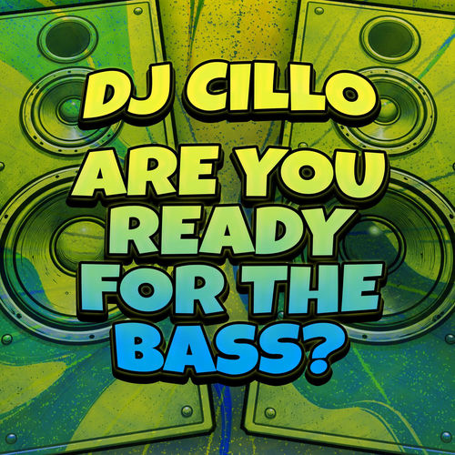 DJ Cillo - Are You Ready for the Bass? | IDP - ItaloDancePortal.com